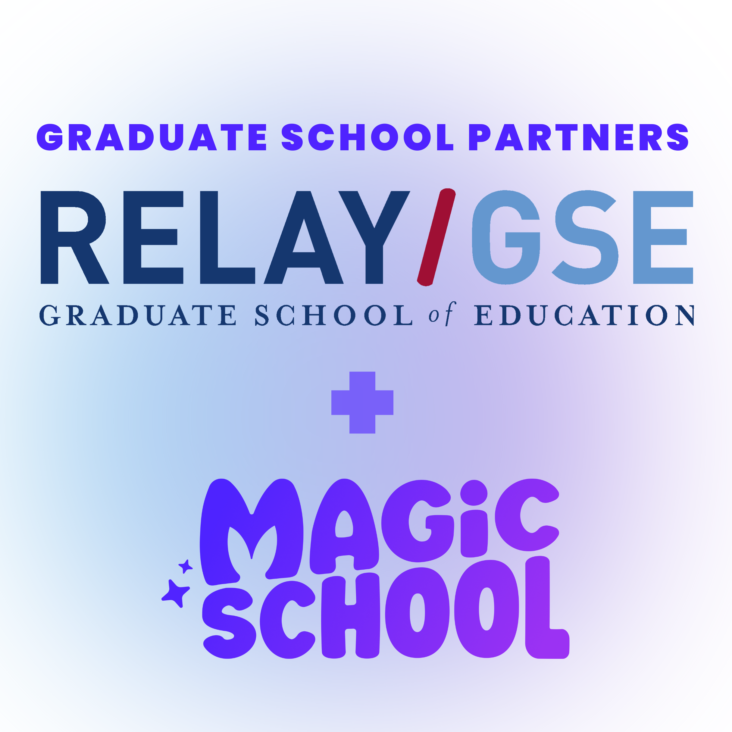 Graduate School Partners Relay GSE and MagicSchool AI